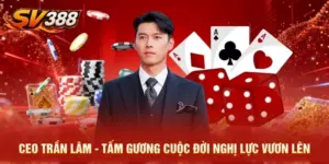 CEO Trần Lâm - Tấm Gương Cuộc Đời Nghị Lực Vươn Lên
