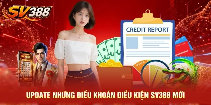 Update những điều khoản điều kiện SV388 mới